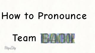 How to Pronounce Team Bleh (VERY USEFUL!)