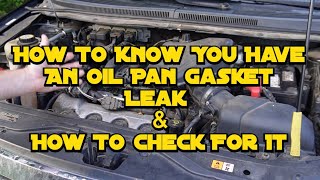 How To Know You Have An Oil Pan Gasket Leak & How To Check For It