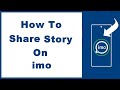 How to Post Stories on imo (UPDATED)