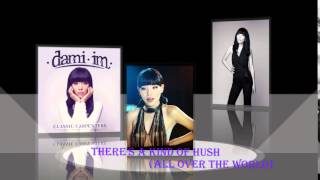 Dami Im- There&#39;s a kind of hush (all over the world)  Promo