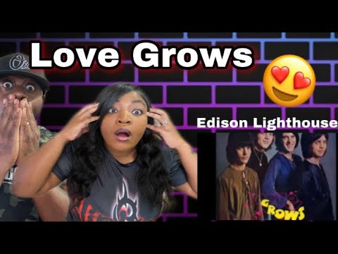 THIS IS TOO SWEET!! EDISON LIGHTHOUSE - LOVE GROWS (REACTION)