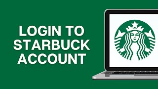 How To Login To Starbucks Account