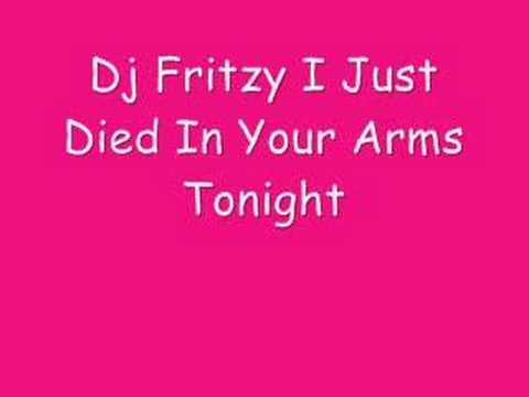 Dj Fritzy I Just Died In Your Arms Tonight