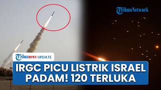 Operasi IRGC Hantam Israel dan Picu Pemadaman Listrik, 120 Warga Terluka di Tel Aviv dan Naqab