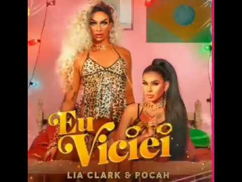 lia Clark  EU VICIEI ft pocah  áudio oficial