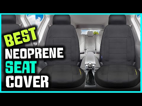 Top 5 Best Neoprene Seat Covers for Cars [Review 2026] -  Water Resistant Car Seat Cover