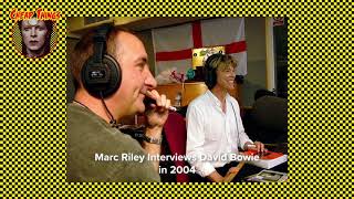 Marc Riley Interviews David Bowie in 2004