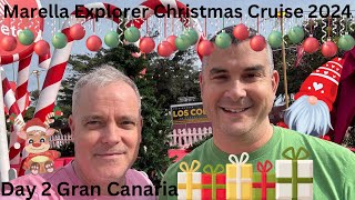 Day 2 (Gran Canaria) Marella Explorer Christmas Cruise