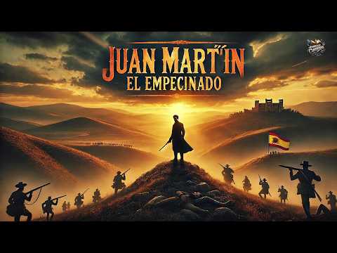 📜 Juan Martín el Empecinado ⚔️ Una leyenda de la resistencia española