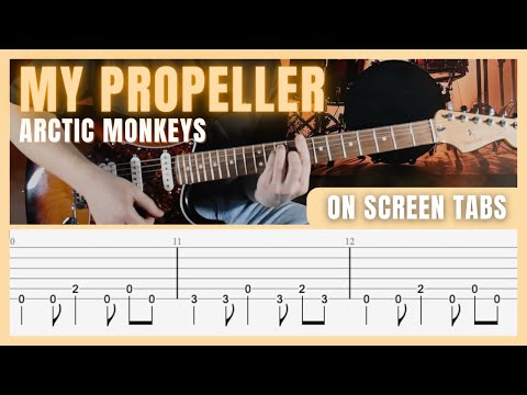 My Propeller - Arctic Monkeys