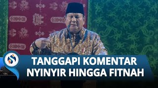 RESPONS PRABOWO SOAL KRITIK & FITNAH: "Tak Masalah, Kami Bekerja dengan Bukti, Bukan Janji!