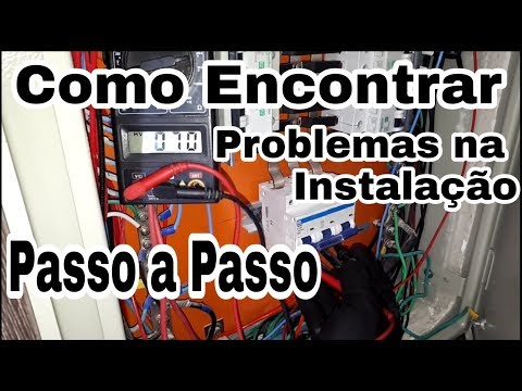 Como Encontrar Problemas na Instalação, Passo a Passo. Testes para Instalações Elétricas.
