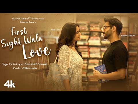 Poster  First Sight Wala Love Lyrics – Aparshakti Khurana | Nikita Dutta 