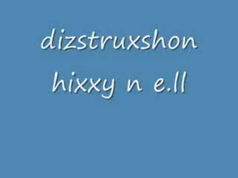 dizstruxshon 16th birthday hixxy n e.ll track 1