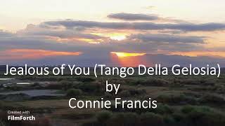 Connie Francis - Jealous of You (Tango Della Gelosia)