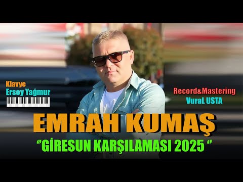 GİRESUN KARŞILAMASI 2025 EMRAH KUMAŞ