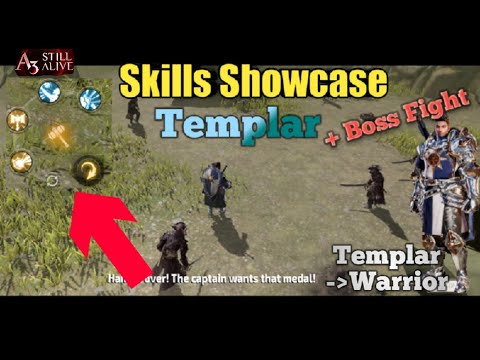 A3: Still Alive  | Templar ( Warrior ) Skills Showcase  + Demo Boss fight | New  MMORPG Open world