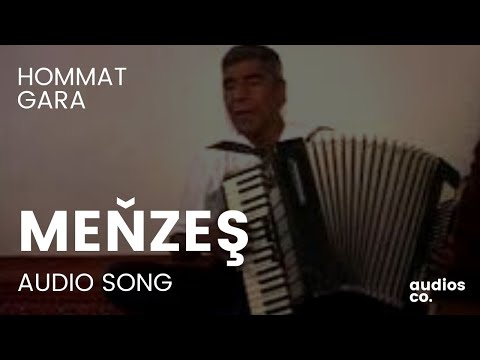 HOMMAT GARA MENZES HALK AYDYM MP3 TURKMEN SONG JANLY SESIM