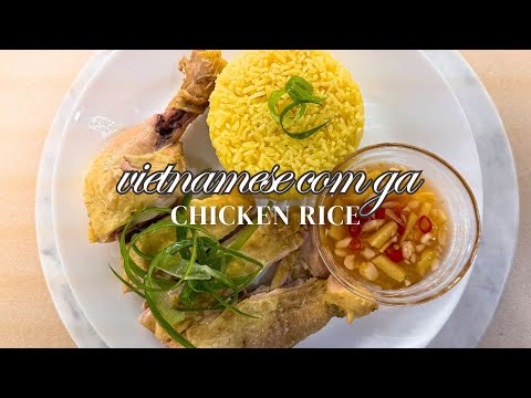 How to make Vietnamese Cơm Gà (Chicken Rice)