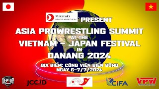 ASIA PROWRESTLING SUMMIT AT THE VIETNAM-JAPAN FESTIVAL IN DA NANG 2024