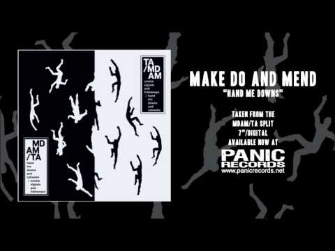 Make Do And Mend - Hand Me Downs