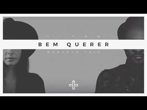 Video thumbnail for Bem Querer Feat. Marcela Taís
