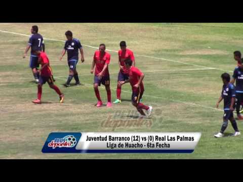 JUVENTUD BARRANCO (12) vs (0) REAL LAS PALMAS - FÚTBOL HUACHANO - 6TA FECHA/2017.