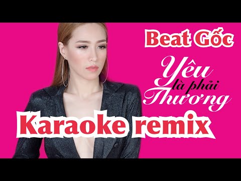 KARAOKE | YÊU LÀ PHẢI THƯƠNG REMIX - VÕ KIỀU VÂN | Beat gốc
