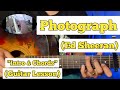 Photograph - Ed Sheeran | Guitar Lesson | Intro & Chords | (Strumming)