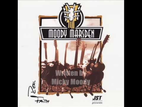 The Moody Marsden Band - I Got A Mind To Get Even