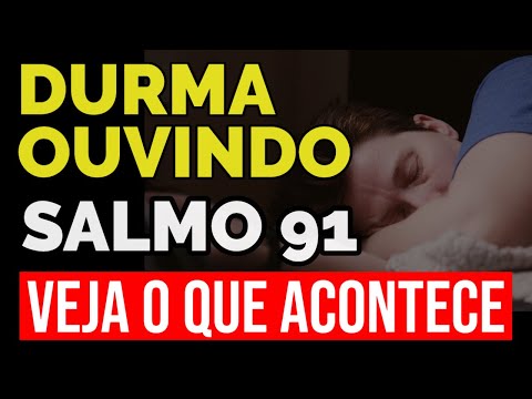 MEDITAÇÃO DO SALMO 91 - A ORAÇÃO MAIS PODEROSA DO UNIVERSO