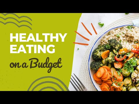 The Ultimate Guide to Healthy Eating on a Budget