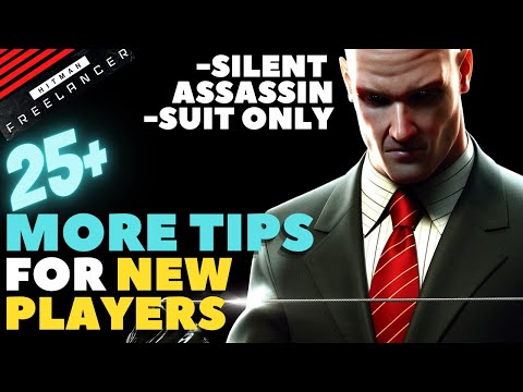 Hitman Freelancer: 25 More Tips for New Players, & Dubai Silent Assassin, Suit Only Run! #hitman