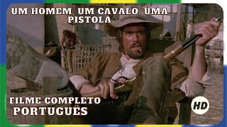 Um Homem, um Cavalo, uma Pistola - Filme em Portugues HD by Film&Clips Filmes Completos