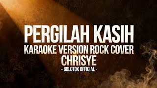 Download lagu PERGILAH KASIH – CHRISYE (KARAOKE VERSION – ROCK COVER BOLOTOK ) mp3 Download lagu PERGILAH KASIH – CHRISYE (KARAOKE VERSION – ROCK COVER BOLOTOK ) mp3