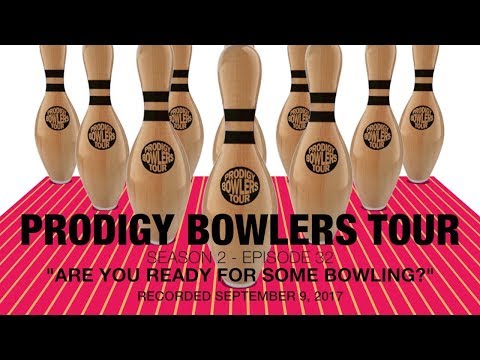 PRODIGY BOWLERS TOUR -- 09-09-2017 "Are You Ready for Some Bowling?"