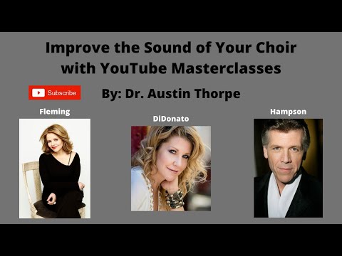 Improve the Sound of Your Choir with YouTube Masterclasses from Fleming, DiDonato, and Hampson