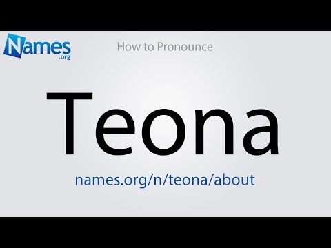 How to Pronounce Teona