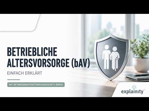 Betriebliche Altersvorsorge (bAV) &ndash; einfach erklärt