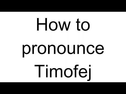 How to Pronounce Timofej (Russian)