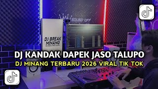 Download lagu DJ MINANG TERBARU 2026 | DJ KANDAK DAPEK JASO TALUPO VIRAL TIK TOK FULL BASS TERBARU mp3