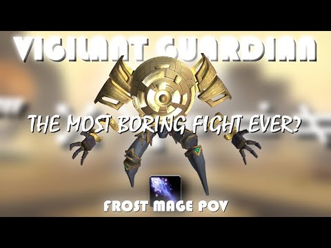 Vigilant Guardian Normal | Frost Mage PoV