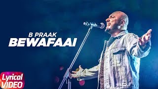 Bewafaai | Lyrical Video | B-Praak | Gauahar Khan | Jaani | Arvindr Khaira | Anuj Sachdeva