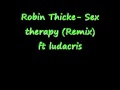 Robin Thicke - Sex therapy (Remix) ft Ludacris ...