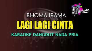 Download lagu Karaoke Lagi Lagi Cinta  - Rhoma Irama (Karaoke Dangdut Orgen Tunggal) mp3