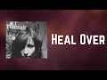 KT Tunstall - Heal Over (Lyrics)