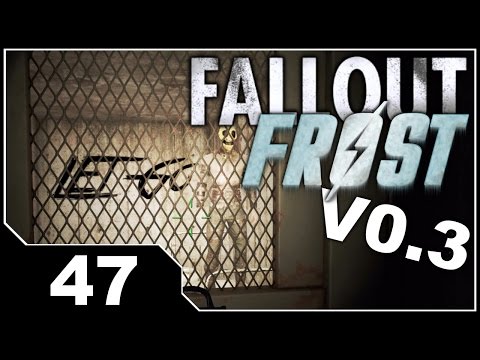 Fallout FROST V0.3 - EP47