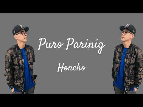 PURO PARINIG - HONCHO | OFFICIAL LYRICS VIDEO