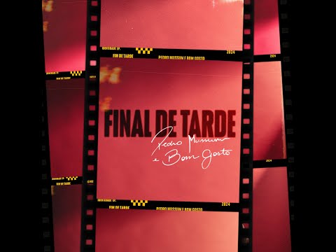 Pedro Mussum, Bom Gosto - Final de Tarde (Ao Vivo)