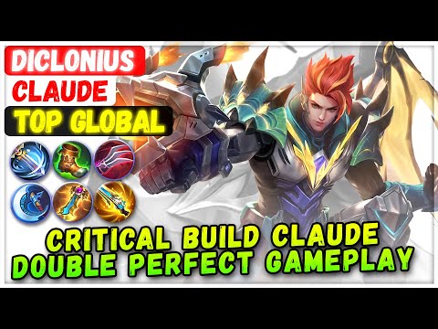 Critical Build Claude Double Perfect Gameplay [ Top Global Claude ] Diclonius - Mobile Legends Build